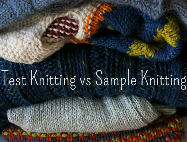 Sample Knitting vs. Test Knitting